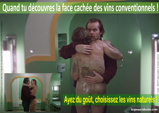 Quand tu découvres la face cachée des Vins Conventionnels !