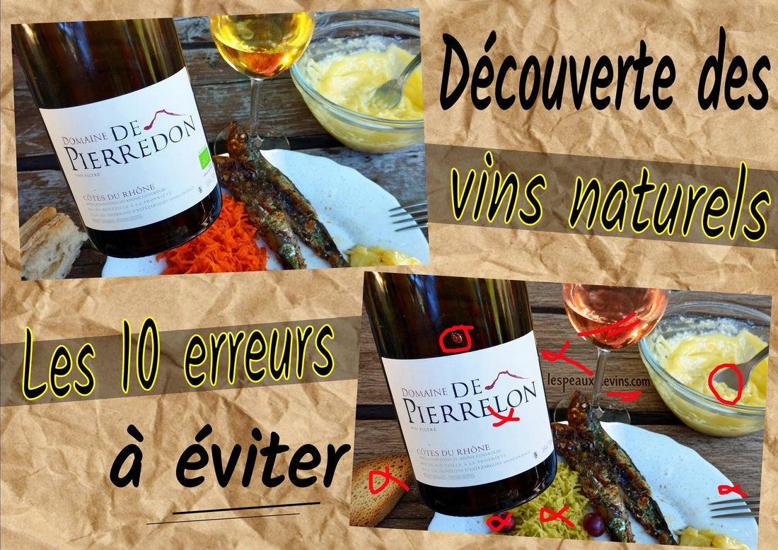 10 erreurs que l’on fait quand on découvre le vin naturel